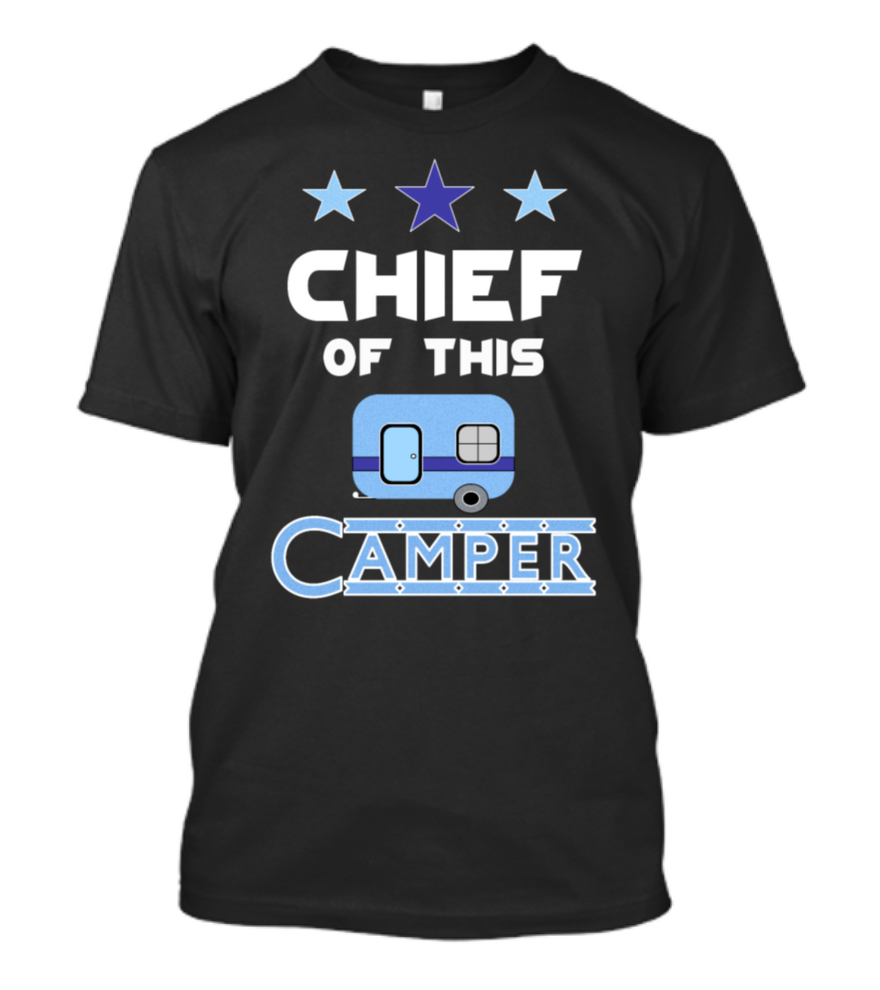 Chief Of This Camper T-Shirt
