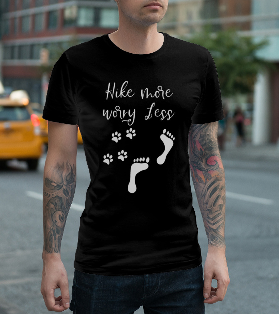 Hike More Worry Less Dog Hiking Footprints Paws T-Shirt