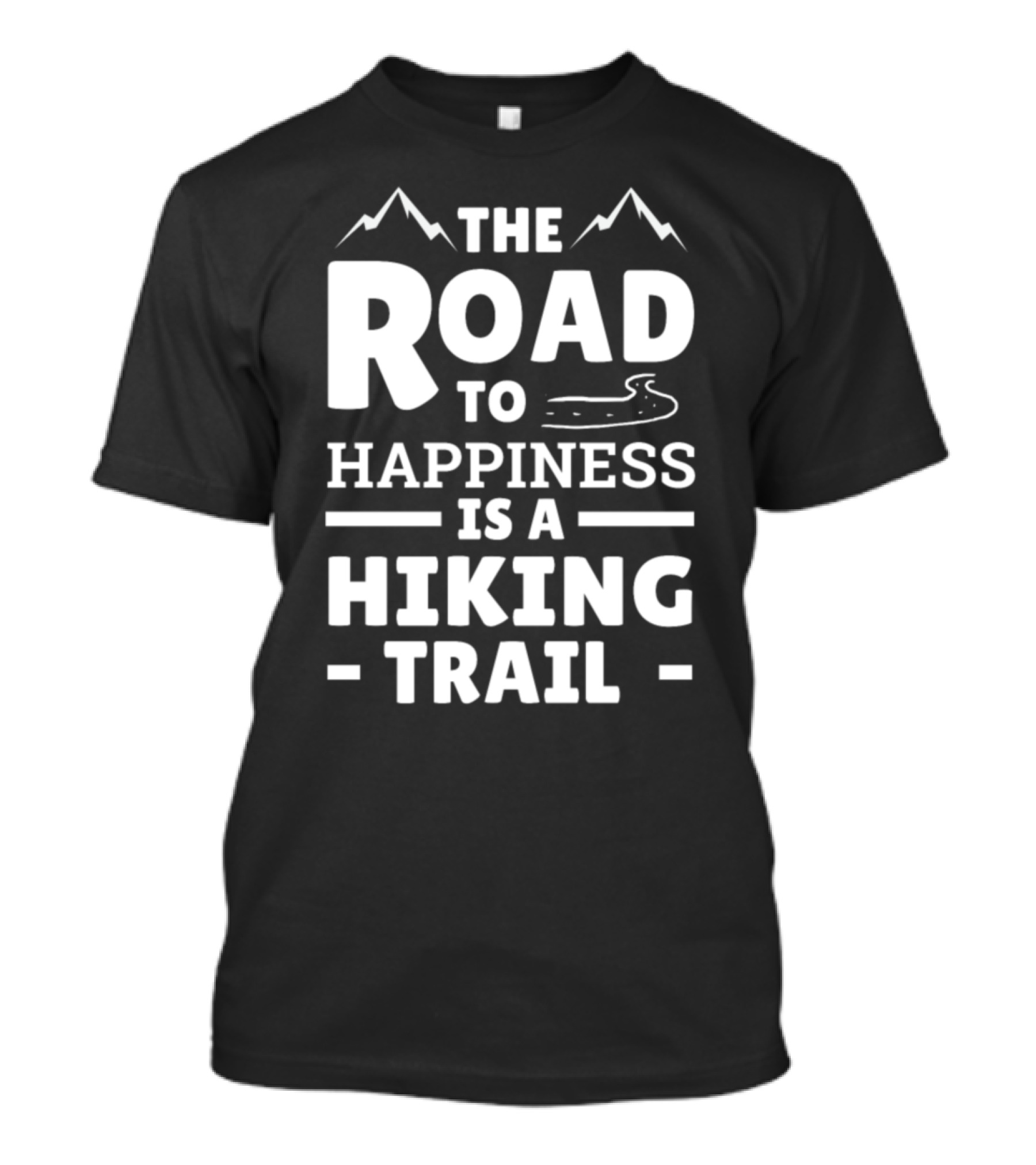 The Road To Happiness Is A Hiking Trail Hike Hiking Mountain Climbing Carabiner Alps T-Shirt