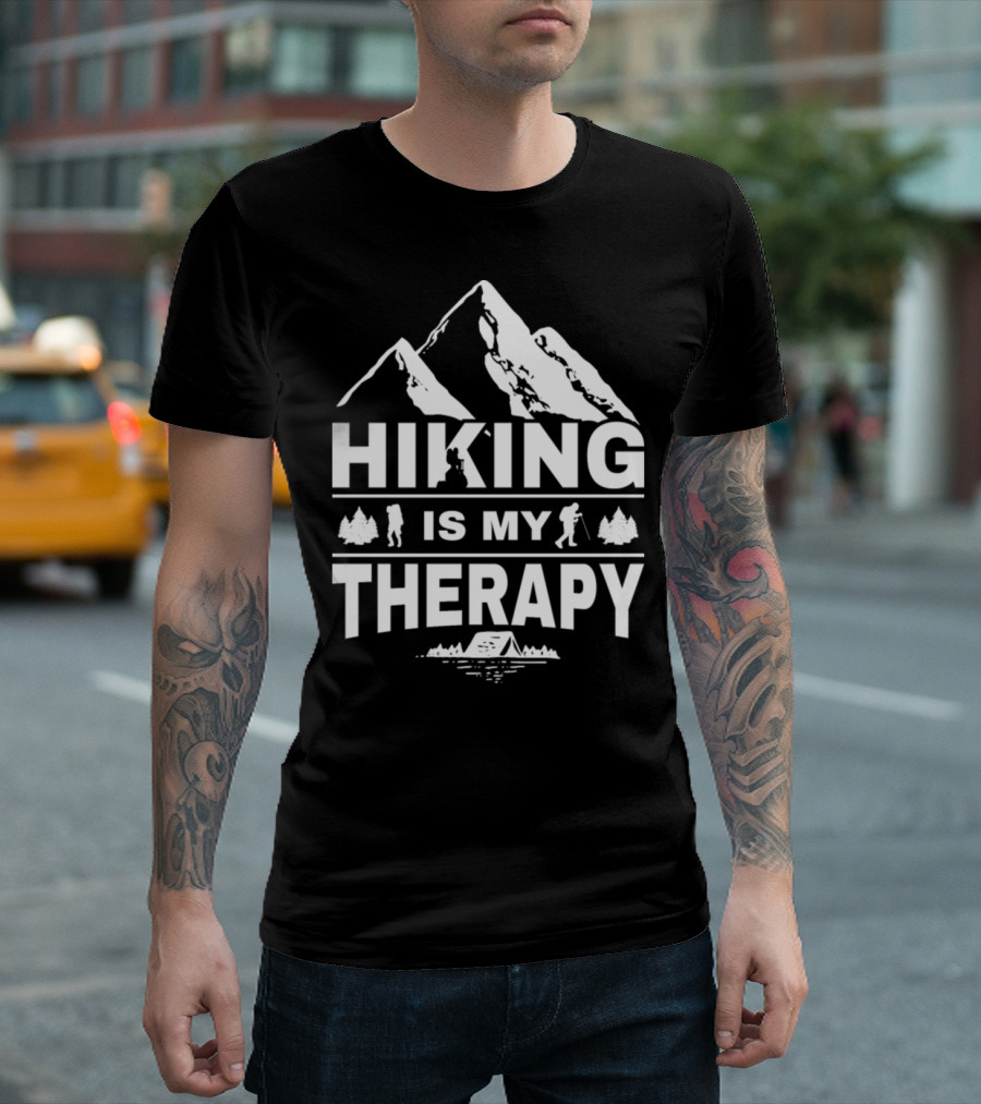 Hiking Is My Therapy Mountain Adventure Camping Nature Therapy T-Shirt