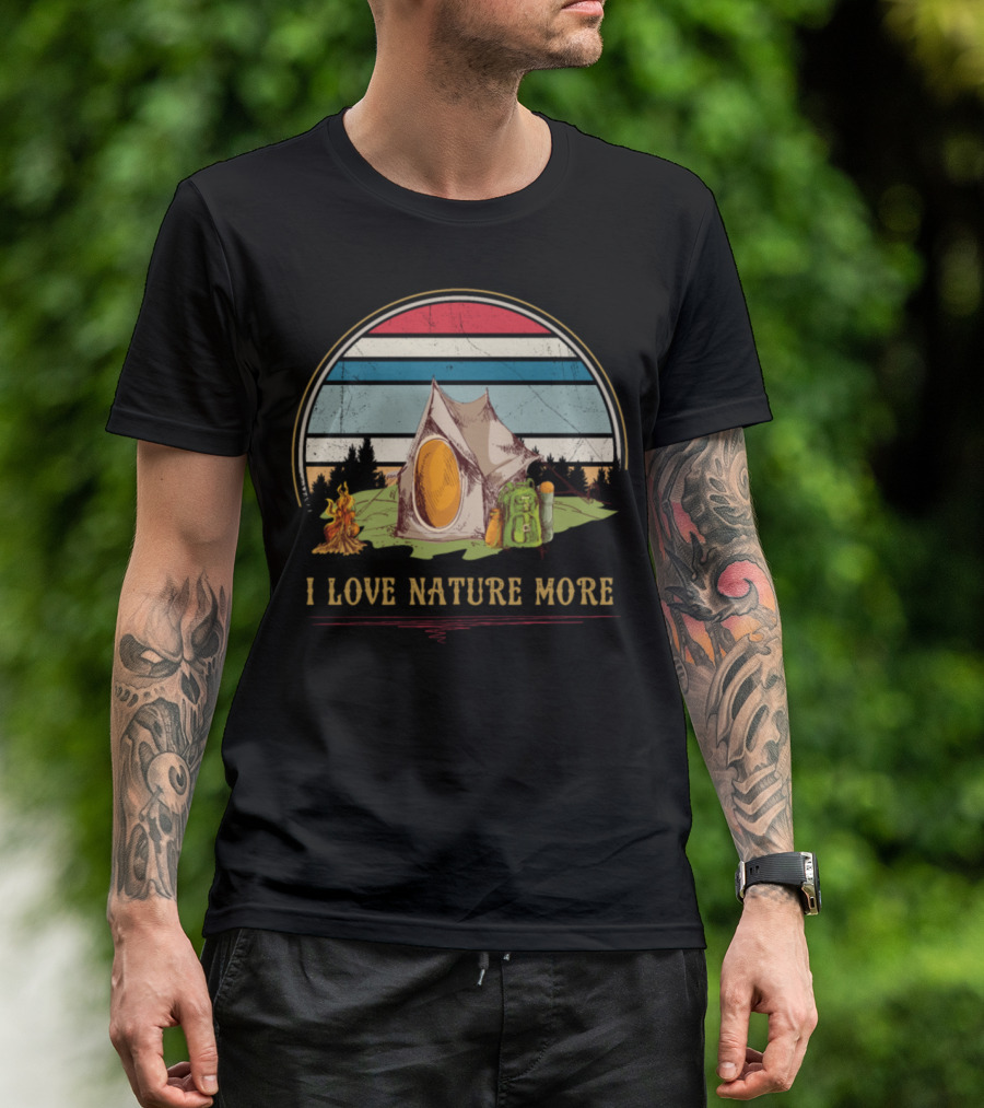 I Love Nature More Camping Tent Campfire Retro Stripes T-Shirt