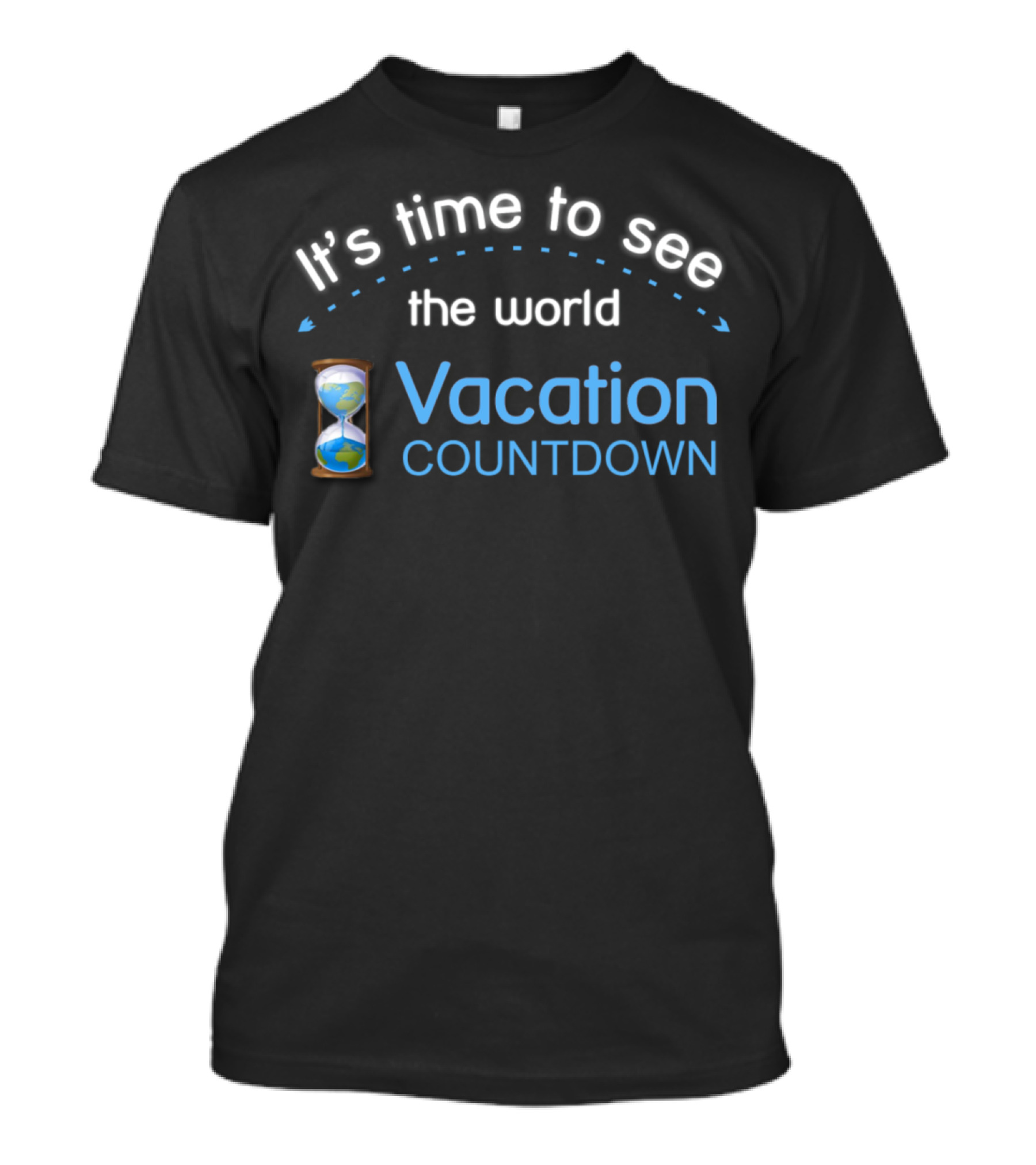 It's Time To See The World Vacation Countdown T-Shirt