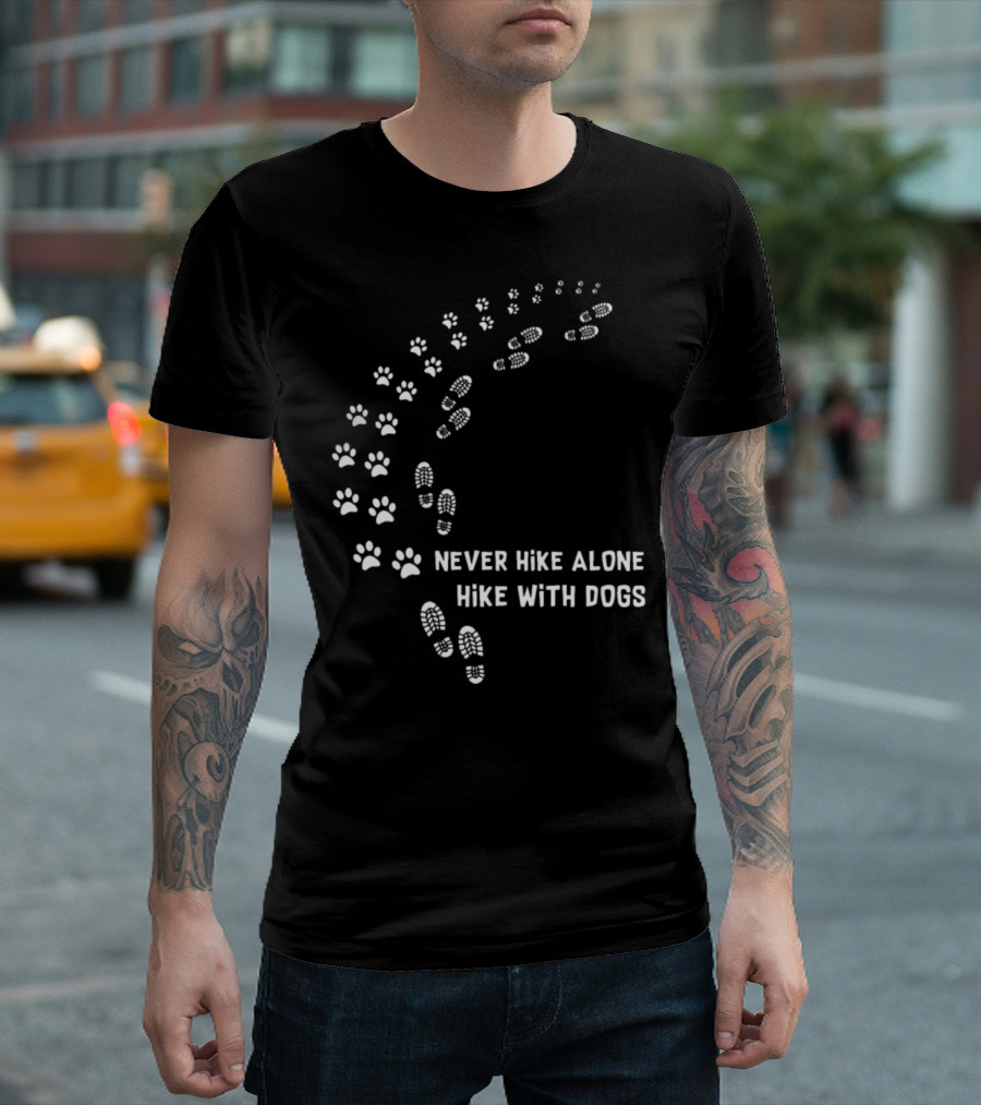 Never Hike Alone Hike With Dogs Paw and Boot Prints Trail T-Shirt