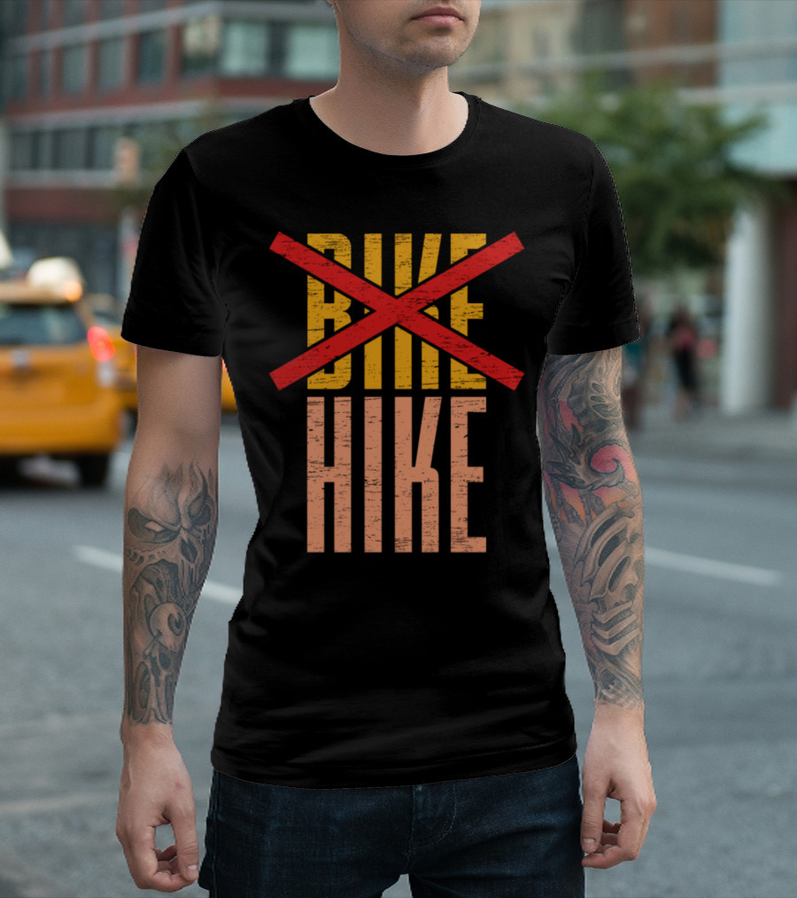 No Bike Hike Funny Hiking Crossed Out Word Humor T-Shirt