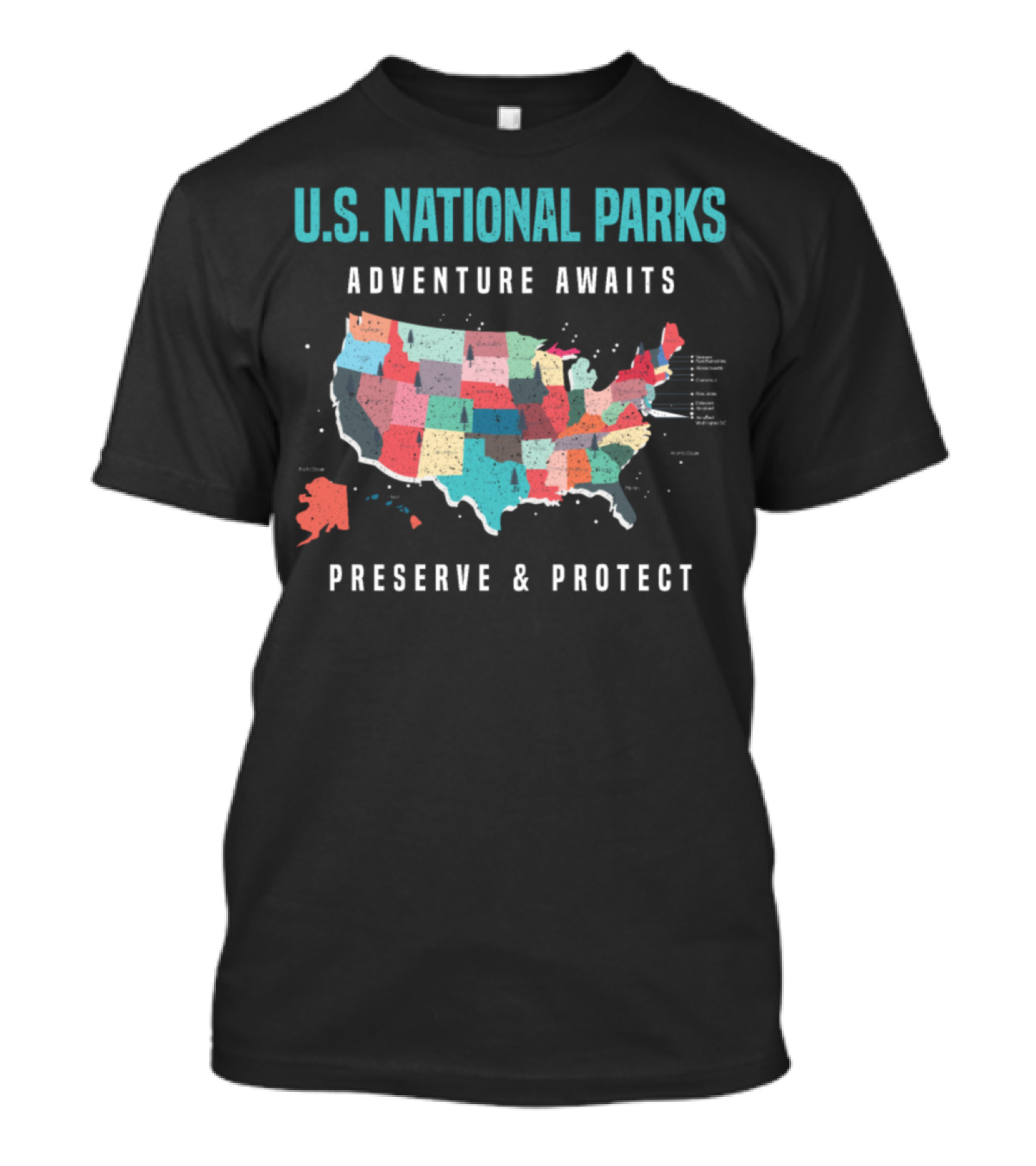 U.S. National Parks Map Adventure Awaits Preserve And Protect T-Shirt