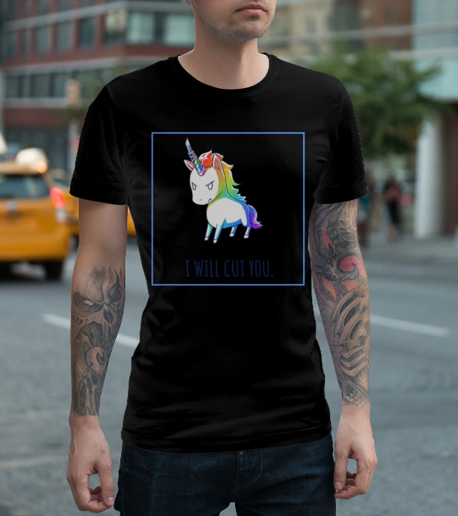 I Will Cut You Unicorn with Knife Rainbow Mane T-Shirt
