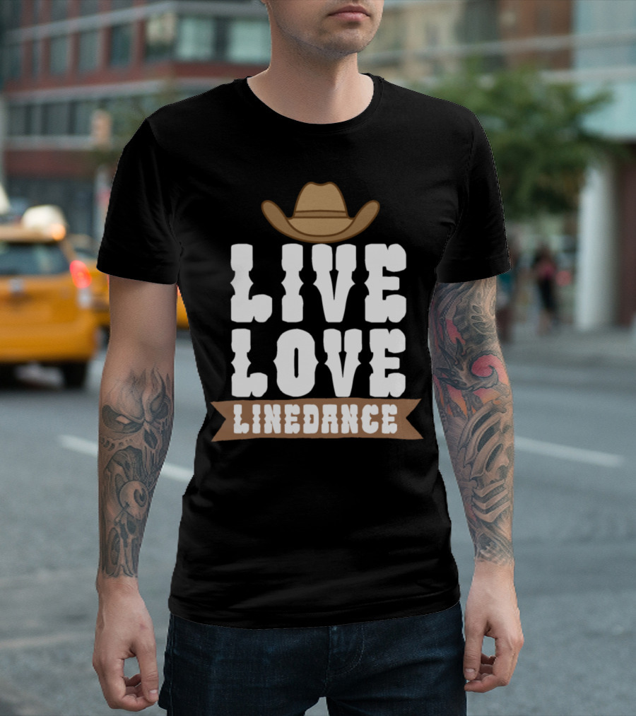 Live Love Linedance Cowboy Hat T-Shirt
