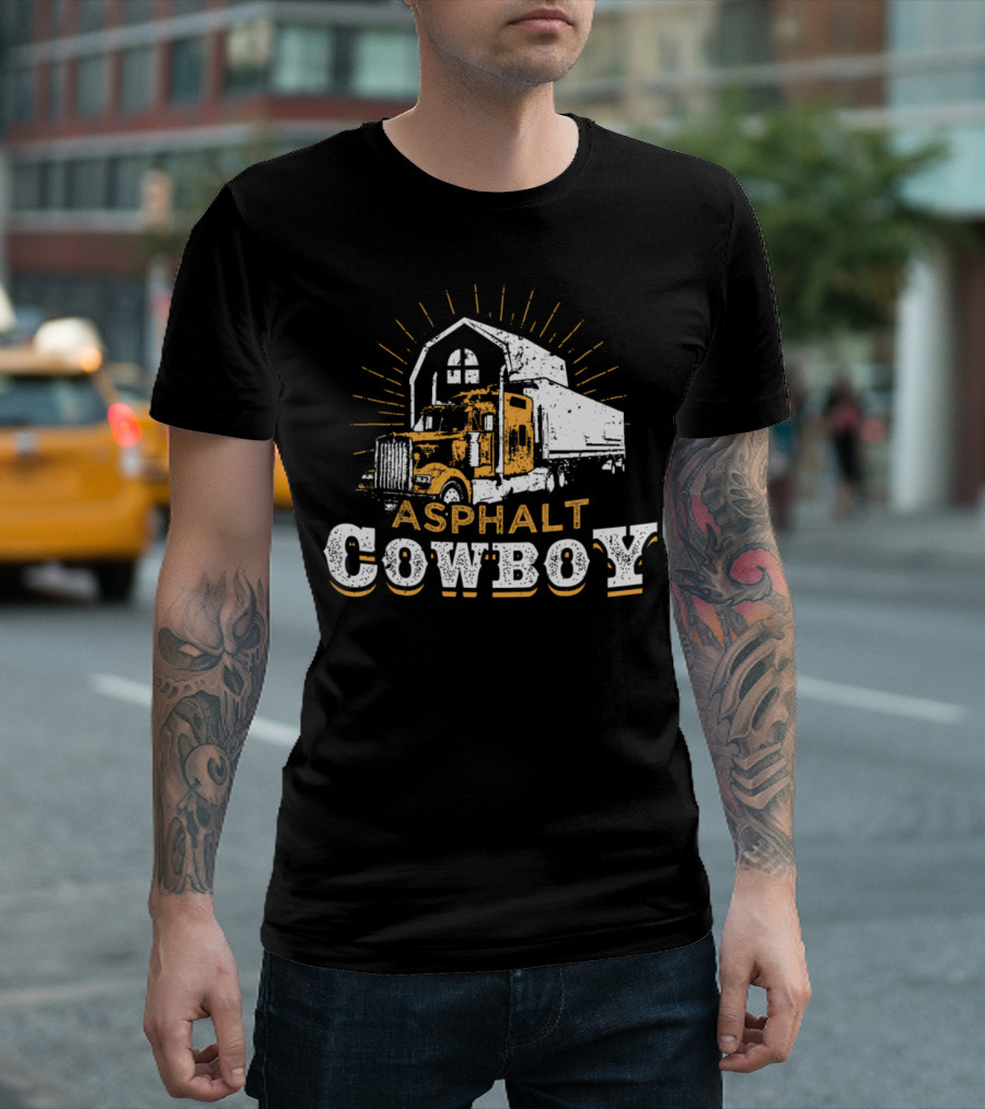Lkw Fahrer Trucker Asphalt Cowboy Semi Truck Barn T-Shirt