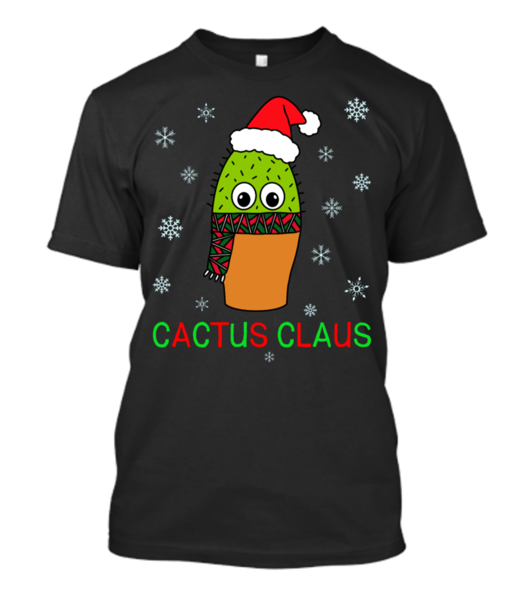 Cactus Claus Cute Cactus With Christmas Hat Scarf And Snowflakes T-Shirt
