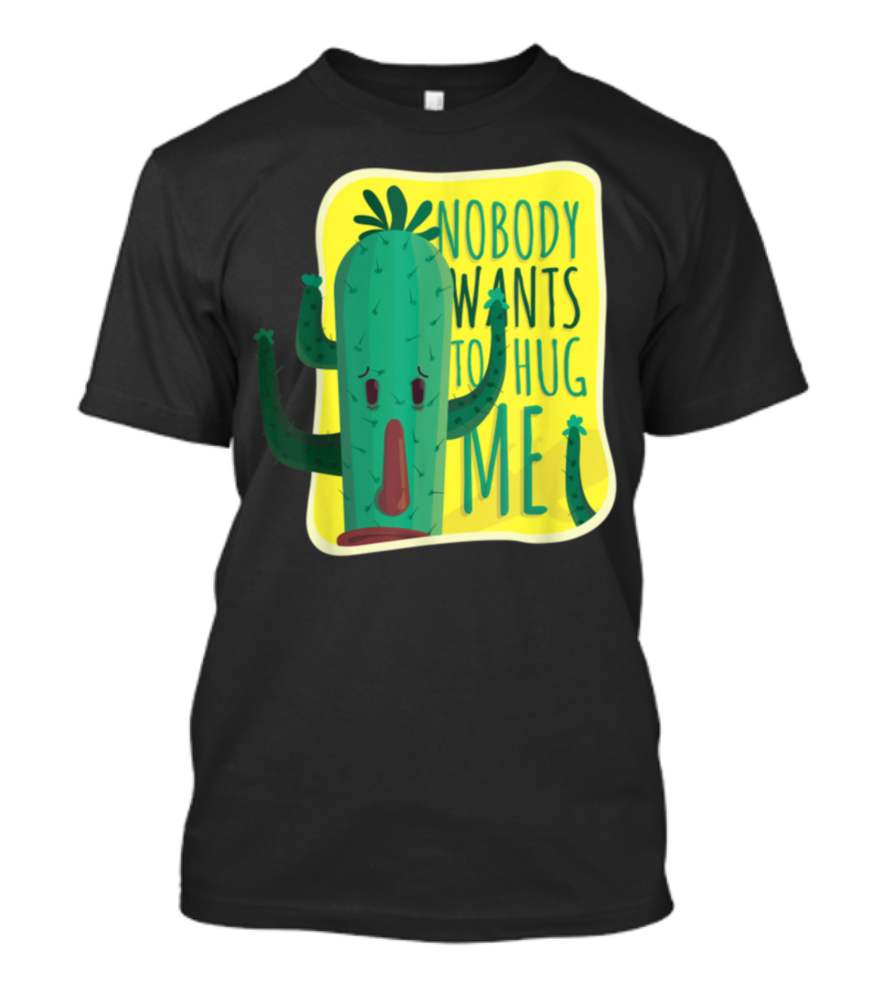 Nobody Wants To Hug Me Cute Spiky Cactus T-Shirt