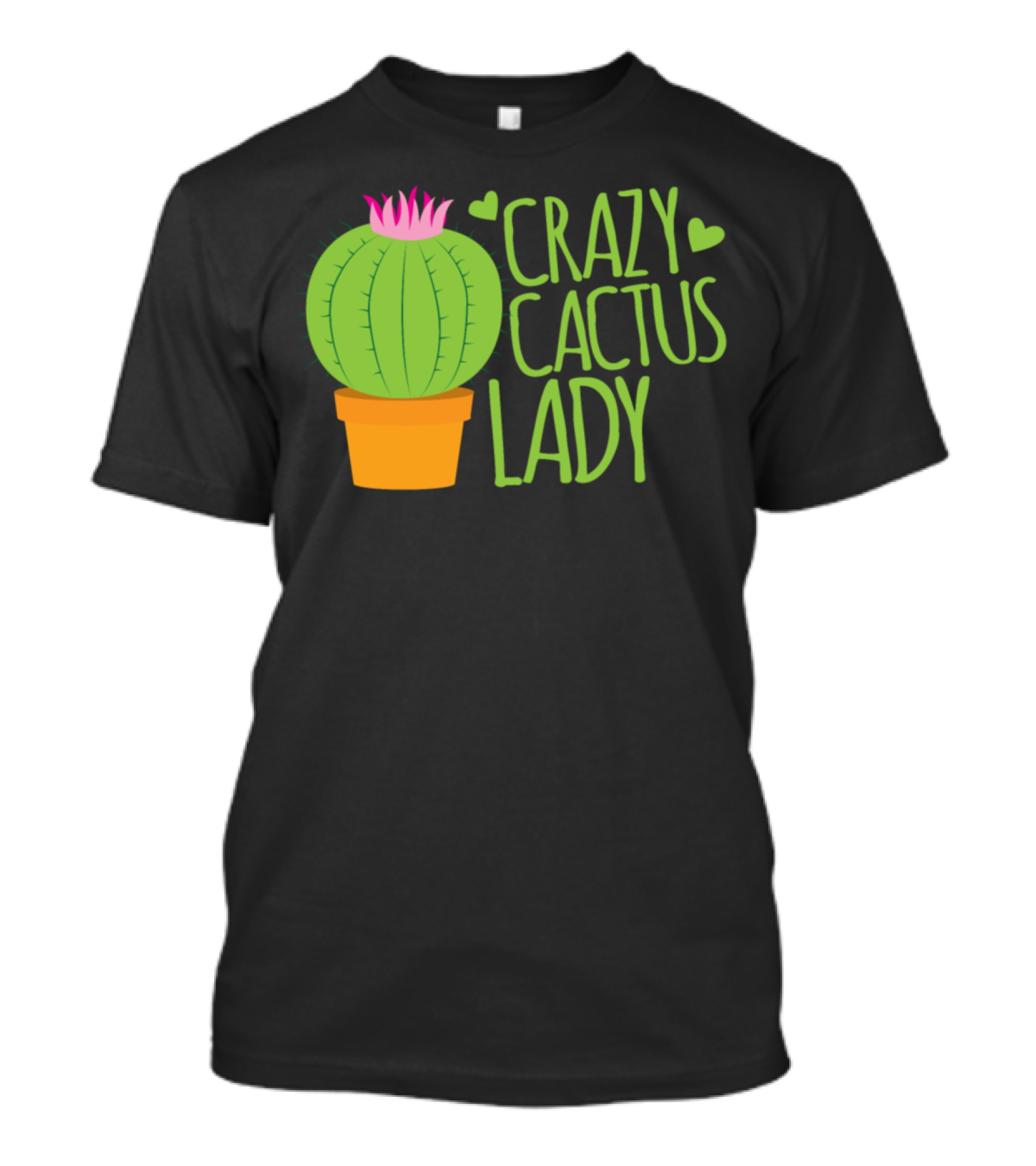 Crazy Cactus Lady With Heart And Pink Flower In Pot T-Shirt
