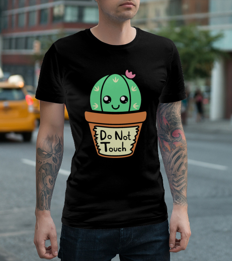 Cute Do Not Touch Cactus Face with Pink Flower T-Shirt