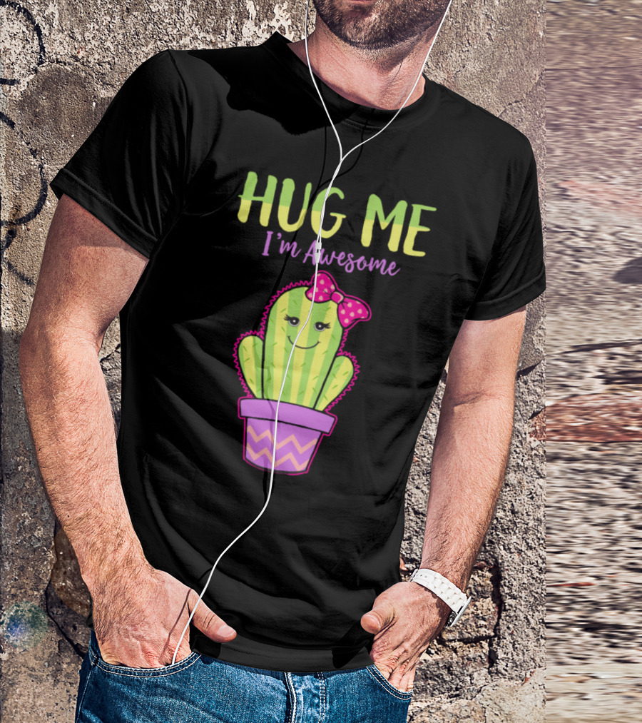 Hug Me I'm Awesome Cute Cactus With Bow T-Shirt