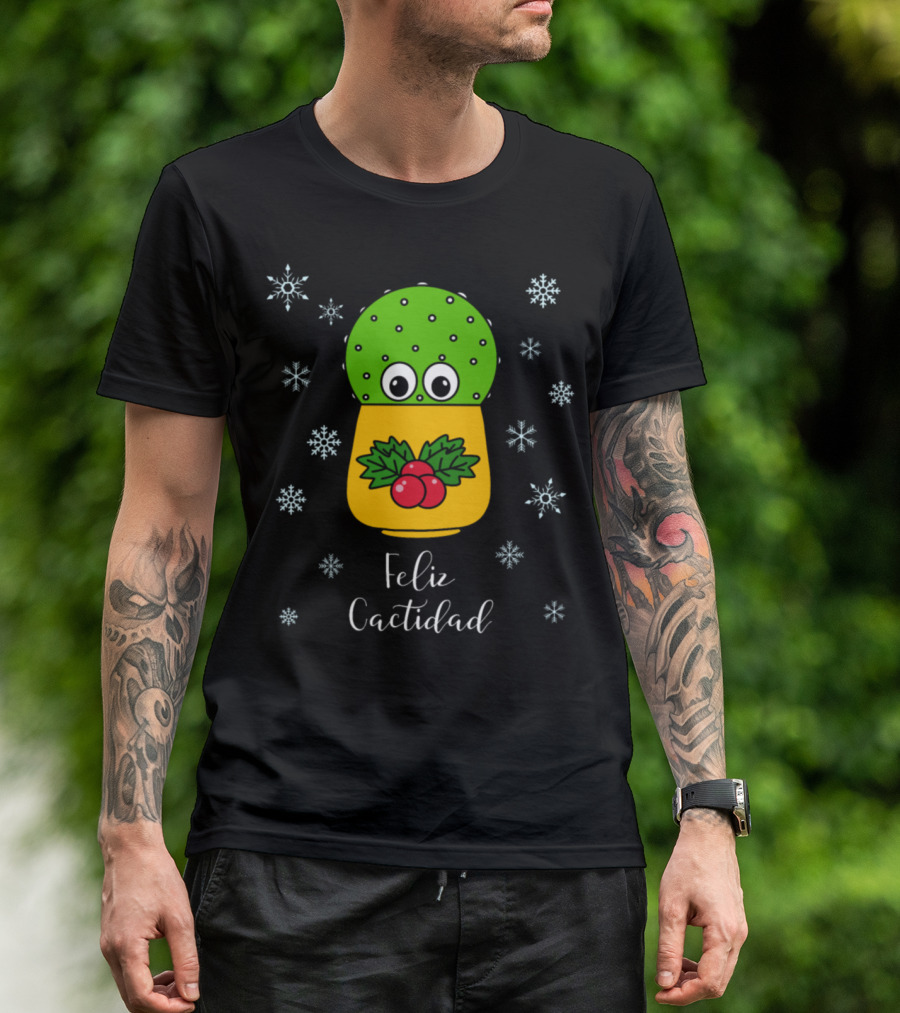 Feliz Cactidad Cute Cactus In Christmas Holly With Snowflakes T-Shirt