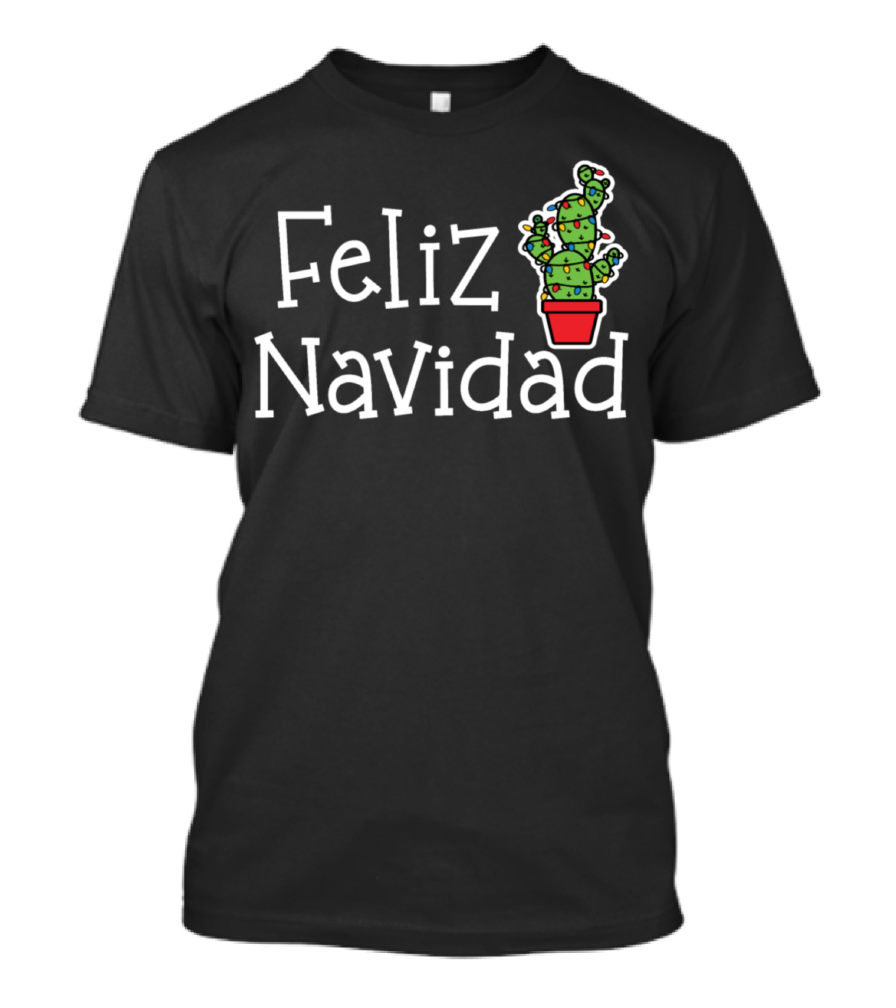 Feliz Navidad Spanish Merry Christmas Cactus Festive Holiday T-Shirt
