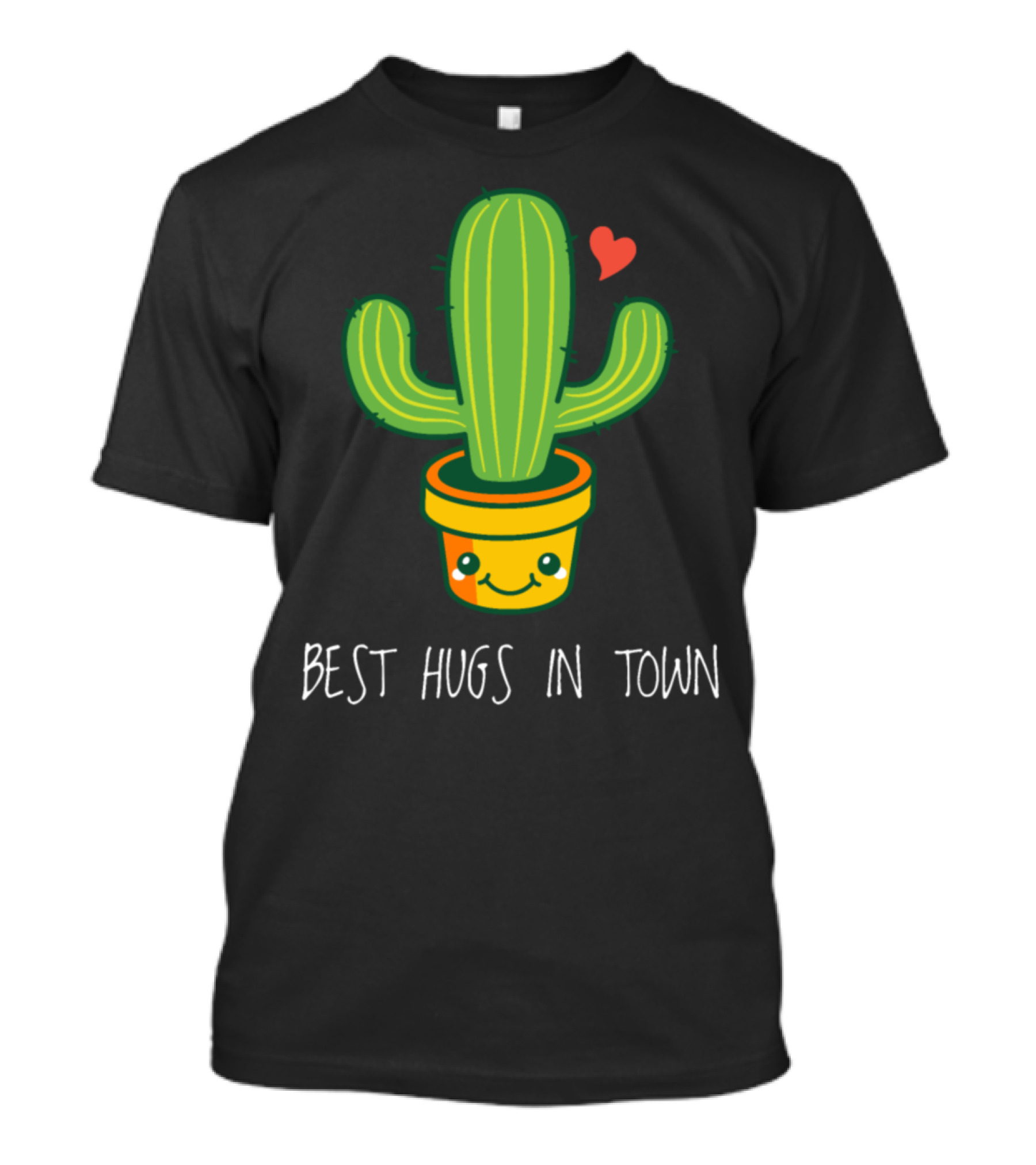 Best Cactus Hugs In Town Cute Funny Hug T-Shirt