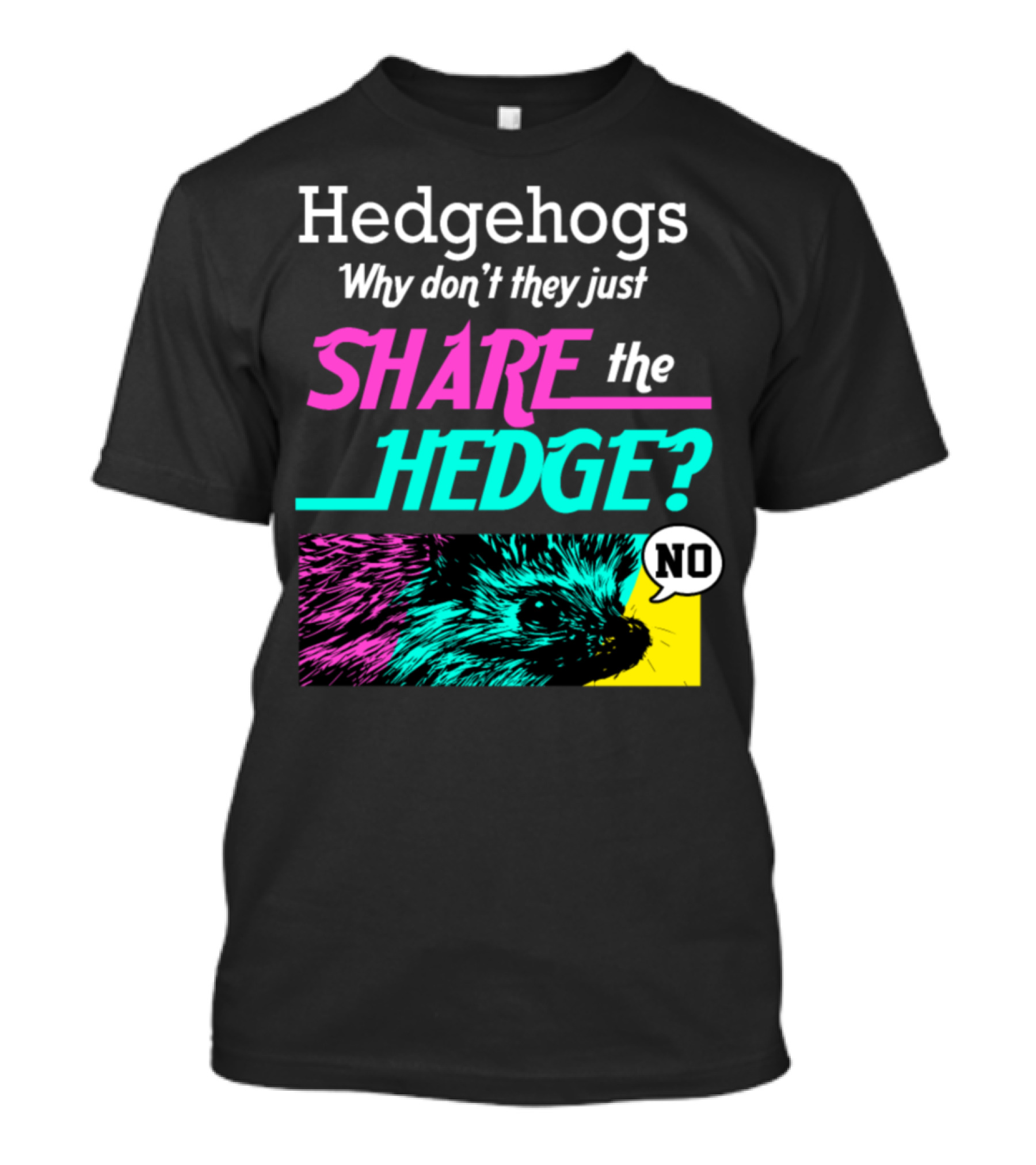 Hedgehogs Why Don't They Just Share The Hedge No Retro 70s Vintage Animal Lover Xi T-Shirt