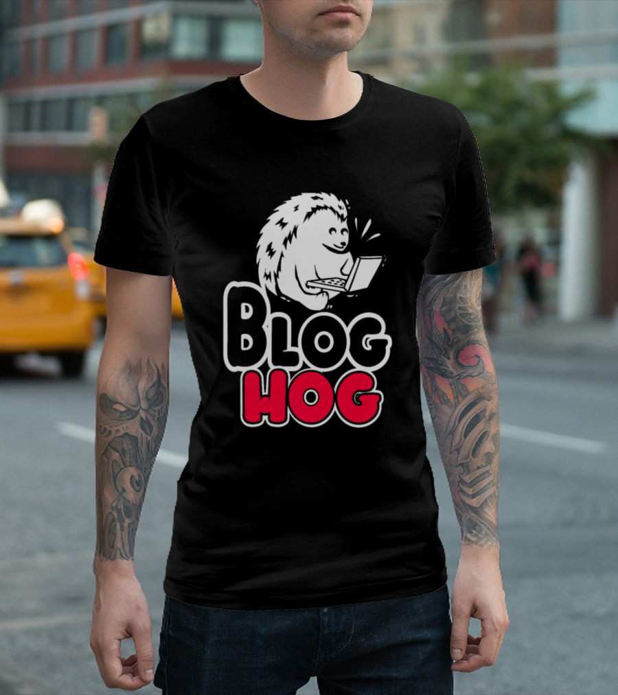 Blog Hog Hedgie Hedgehog Spiky Cuddle Rodent T-Shirt