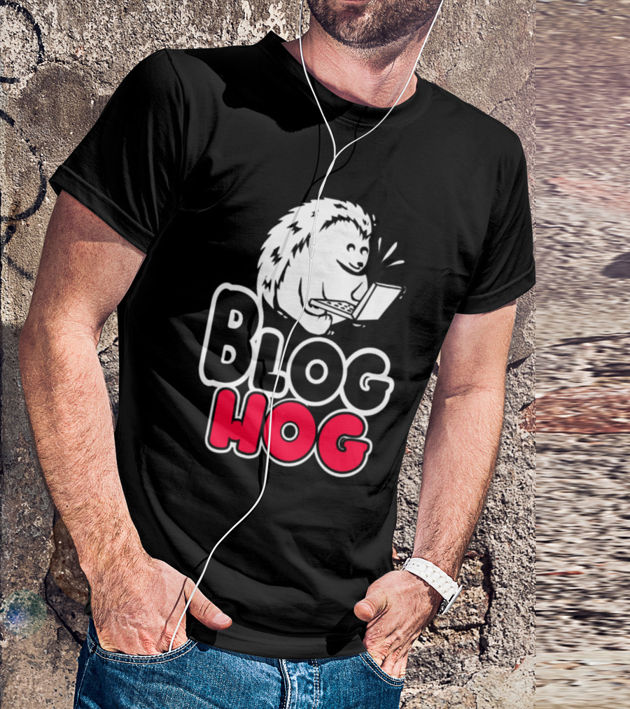 Blog Hog Hedgie Hedgehog Spiky Cuddle Rodent T-Shirt