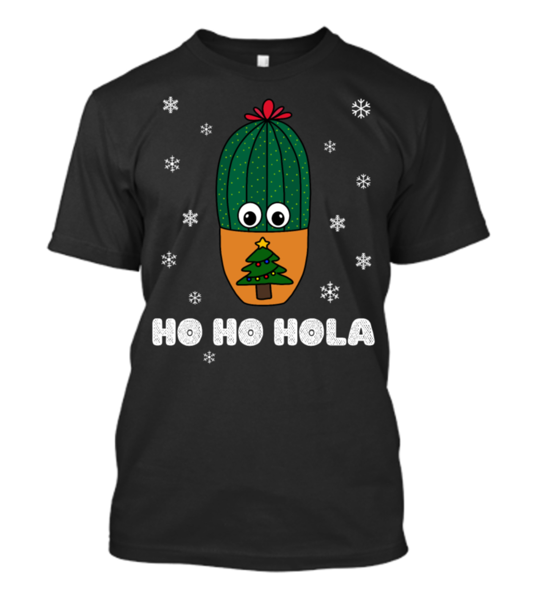 Ho Ho Hola Cactus In A Christmas Tree Pot With Snowflakes T-Shirt