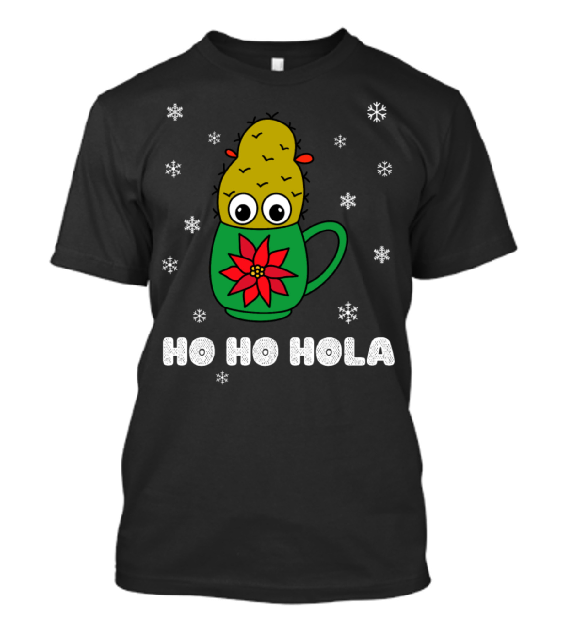 Ho Ho Hola Christmas Cactus Mug With Snowflakes T-Shirt