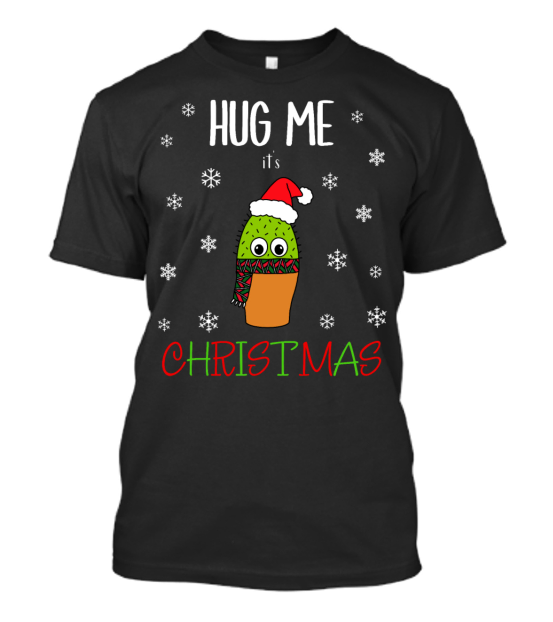Hug Me It's Christmas Cactus With Santa Hat Snowflakes T-Shirt