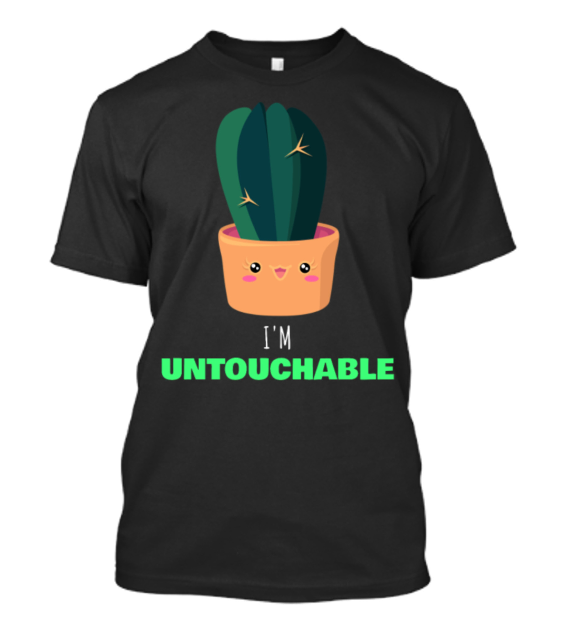I'm Untouchable Cute Cactus T-Shirt