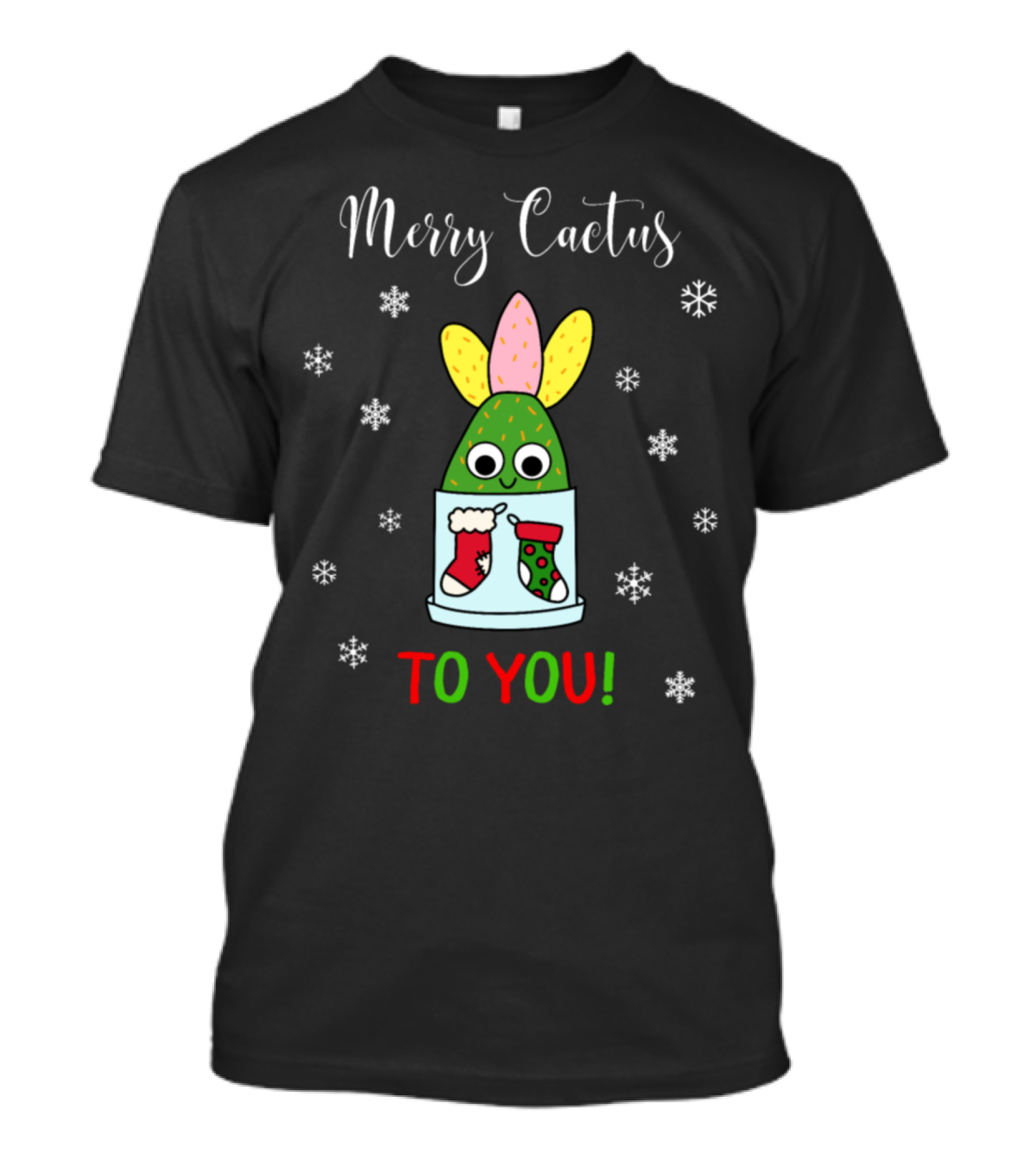 Merry Cactus To You Festive Cactus With Snowflakes And Stockings T-Shirt