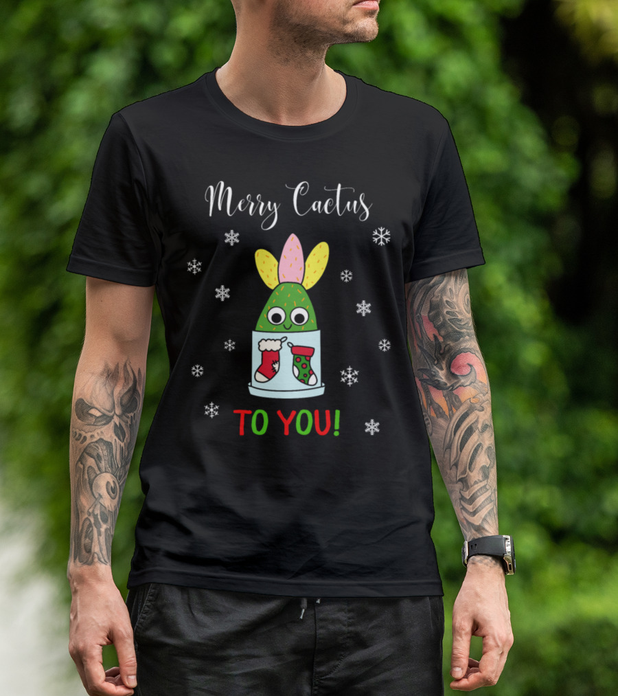 Merry Cactus To You Festive Cactus With Snowflakes And Stockings T-Shirt