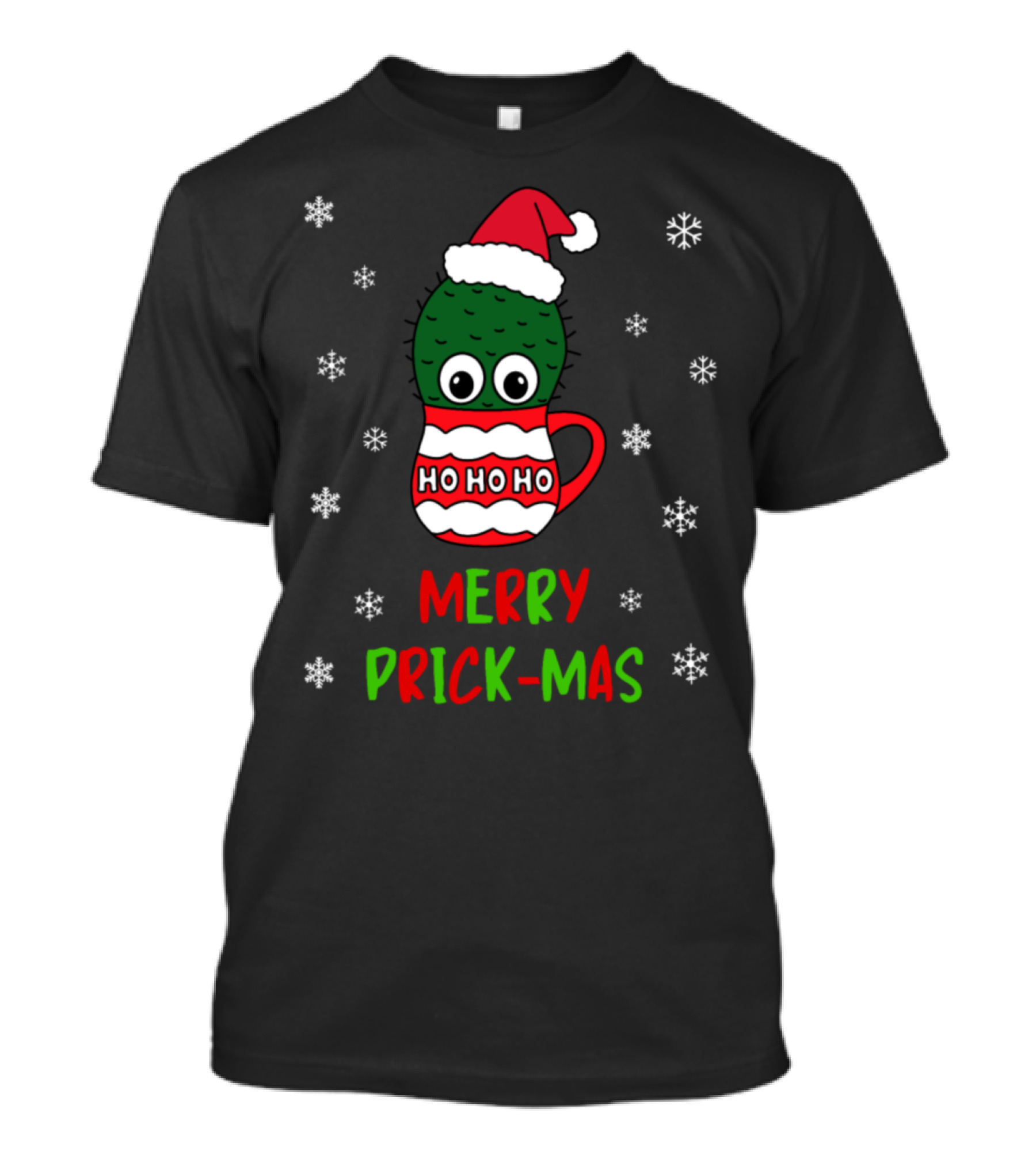 Merry Prick-Mas Cactus Santa Hat Ho Ho Ho Mug Snowflakes T-Shirt