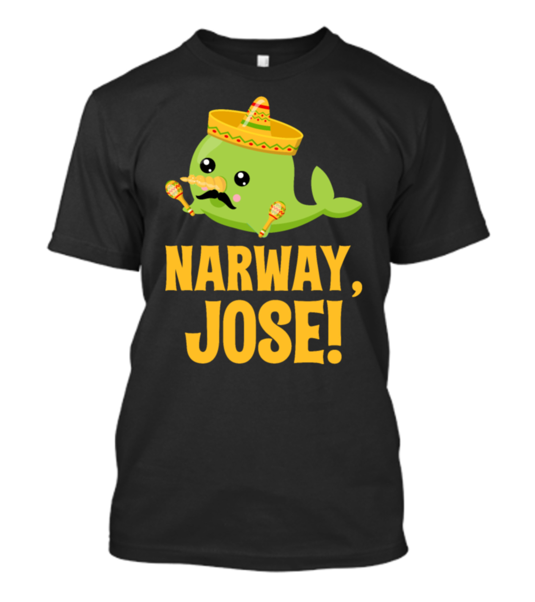 Narway Jose Sombrero Maracas Mustache Narwhal T-Shirt