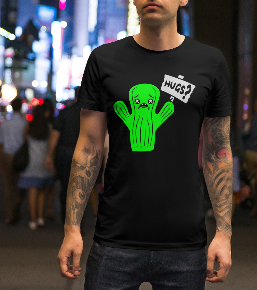 Sad Cartoon Cactus Holding Hugs? Sign Comic Face Hug Hugs Hugz T-Shirt
