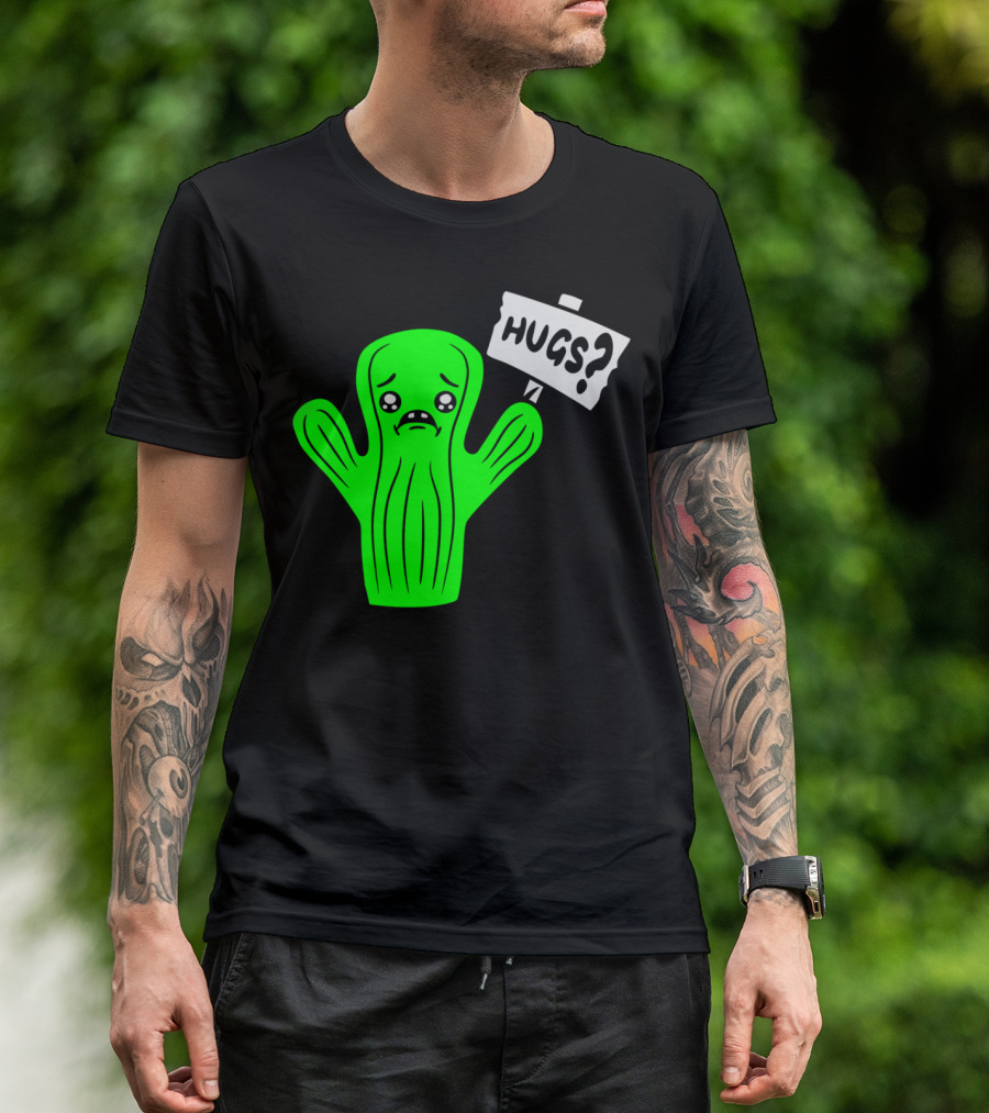 Sad Cartoon Cactus Holding Hugs? Sign Comic Face Hug Hugs Hugz T-Shirt