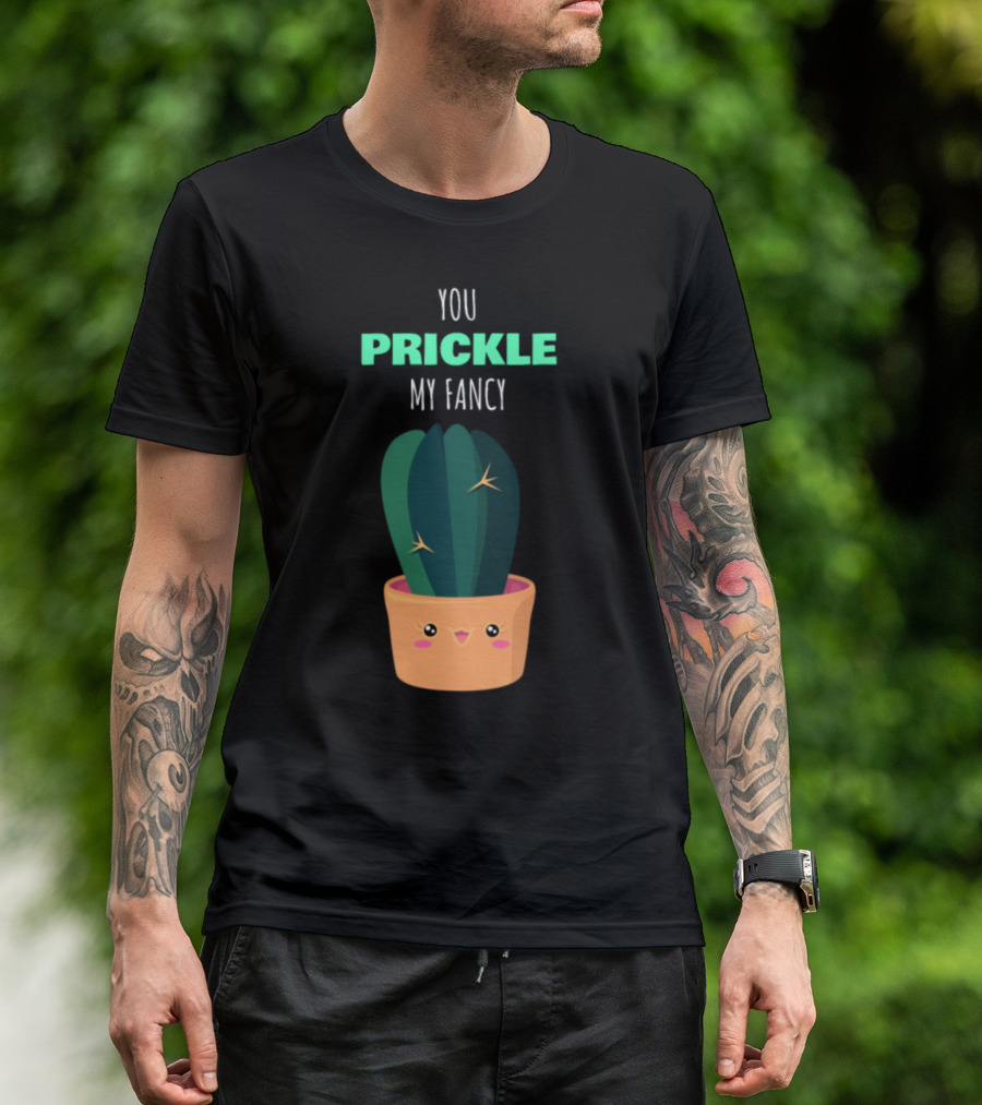You Prickle My Fancy Cute Cactus Kawaii Face Punmpcik T-Shirt