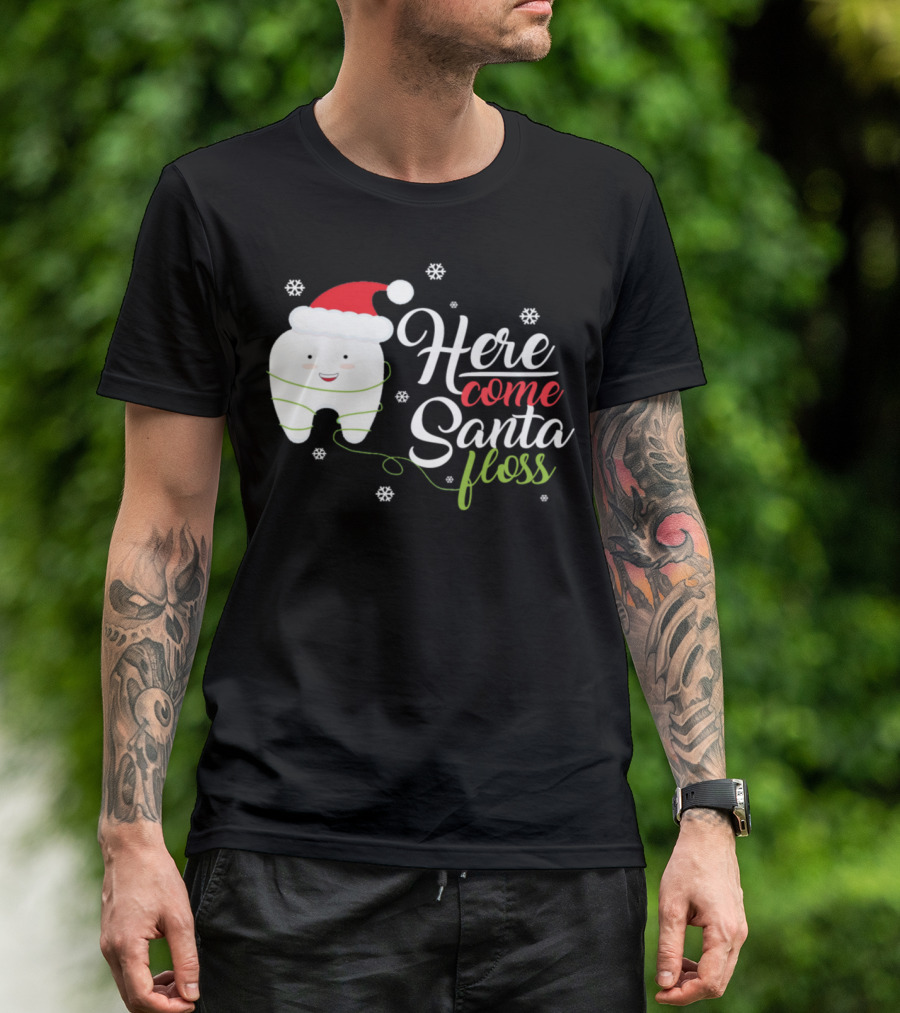 Here Come Santa Floss Dental Hygienists Christmas T-Shirt