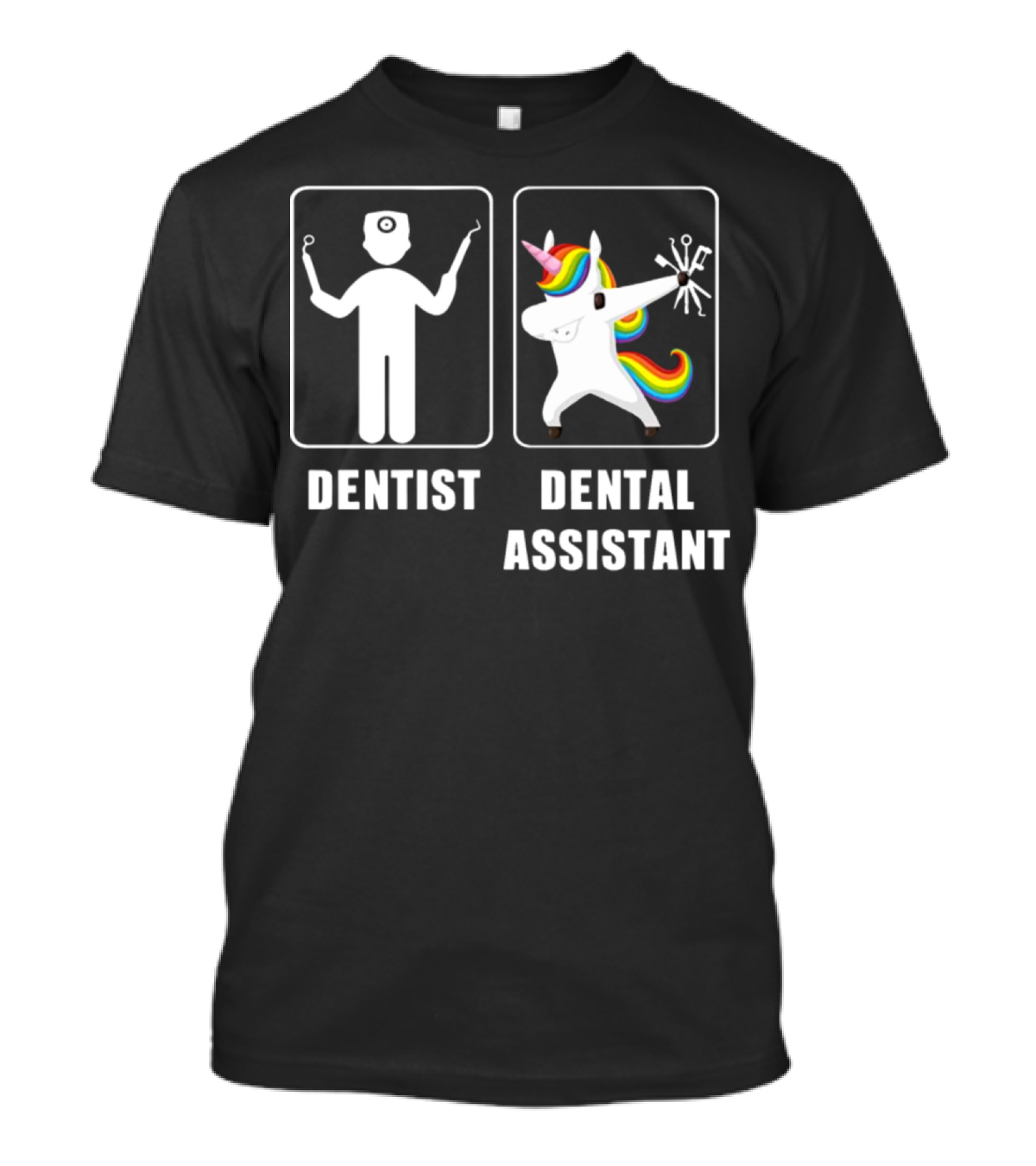 DENTIST DENTAL ASSISTANT UNICORN FUNNY PICTURE T-Shirt