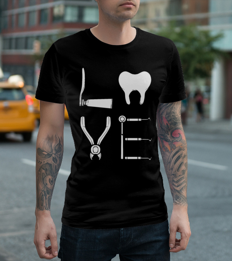 Love Dentist Dentistry Dental Tooth T-Shirt