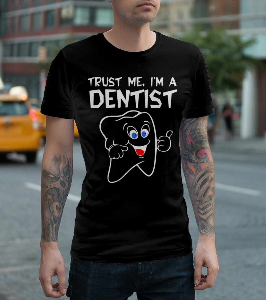 Trust Me I'm A Dentist Smiling Tooth Character T-Shirt
