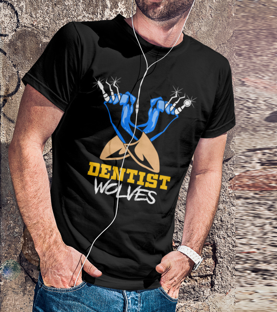 Dentist Wolves Electric Tools And Blue Gloves T-Shirt