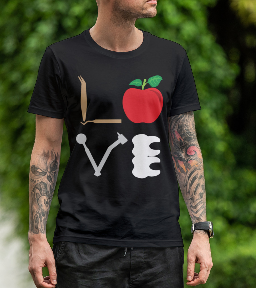 Funny Dentist Quote Love Dental Apple Tooth Tools T-Shirt