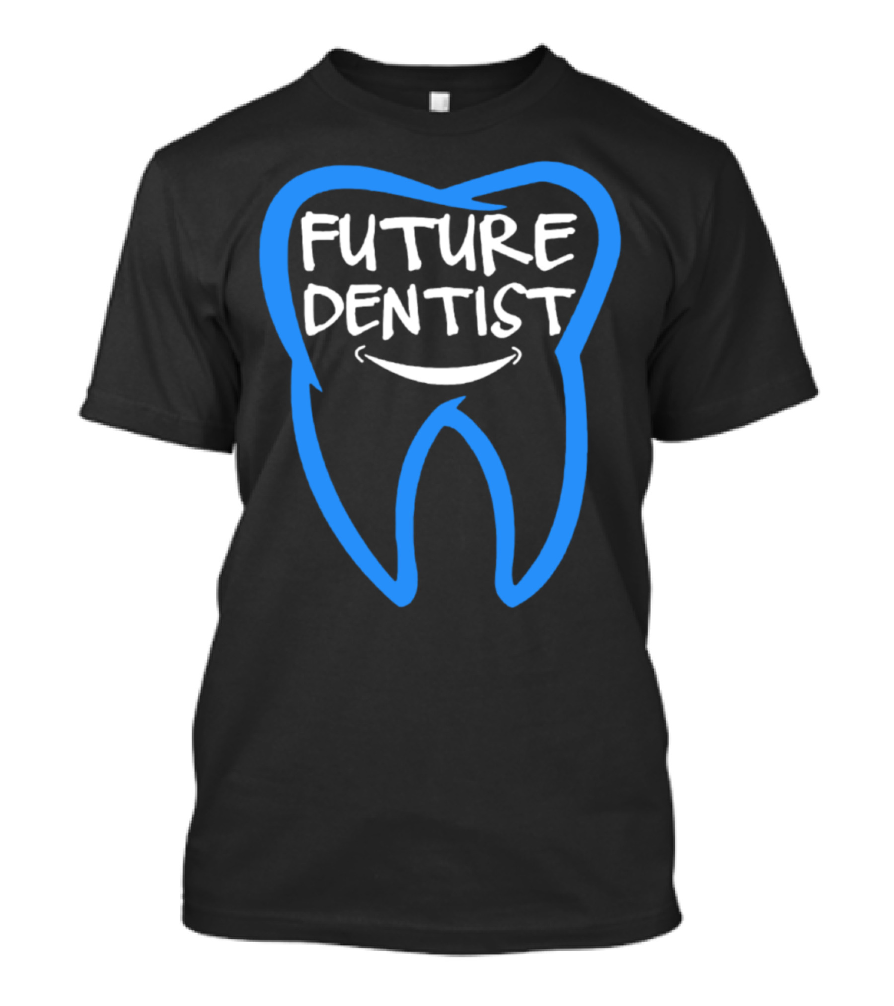 Future Dentist Tooth Outline With Smile T-Shirt