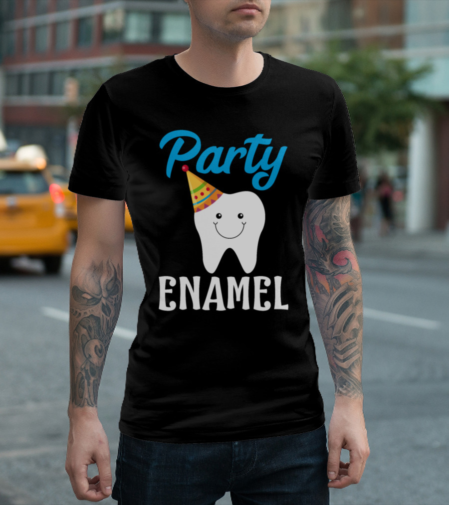 Party Enamel Funny Tooth Dentist Happy Tooth with Party Hat T-Shirt