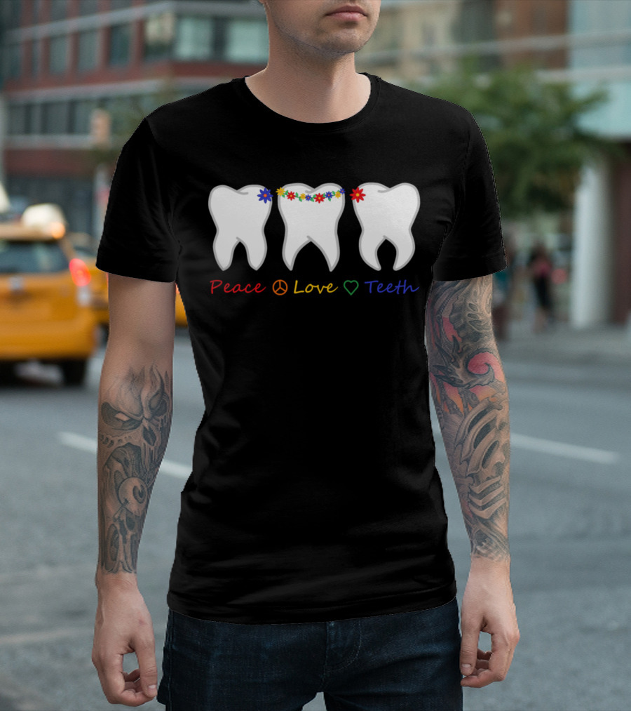 Peace Love Teeth T-Shirt