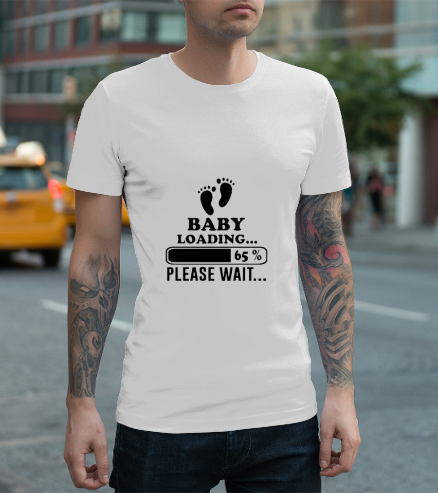 Baby Loading 65% Please Wait T-Shirt