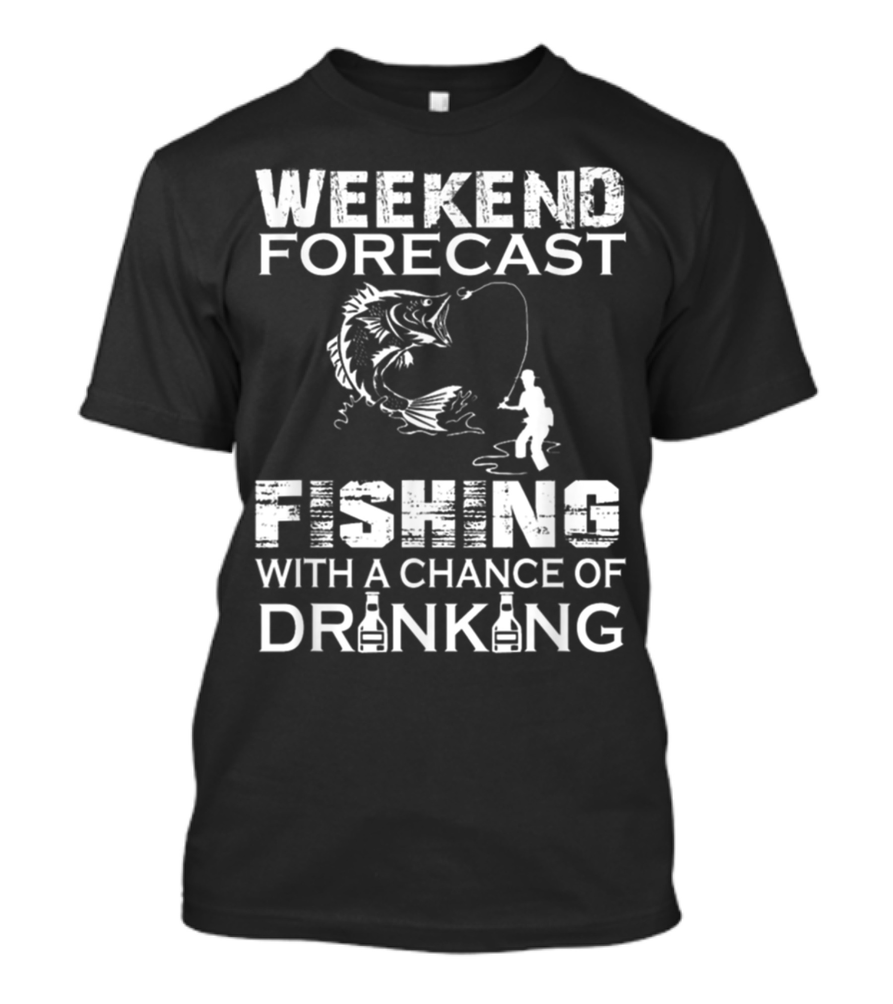 Weekend Forecast Fishing With A Chance Of Drinking Adventure T-Shirt