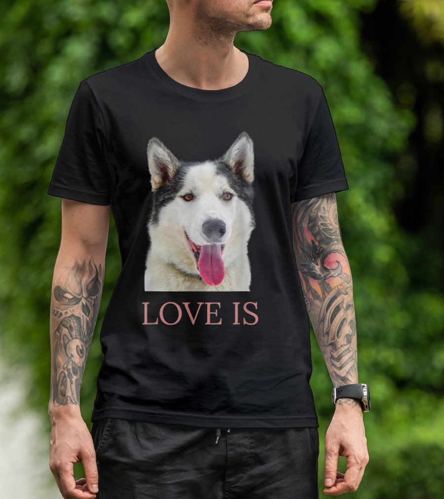 Love Is Siberian Husky Women Men Kids Dog T-Shirt