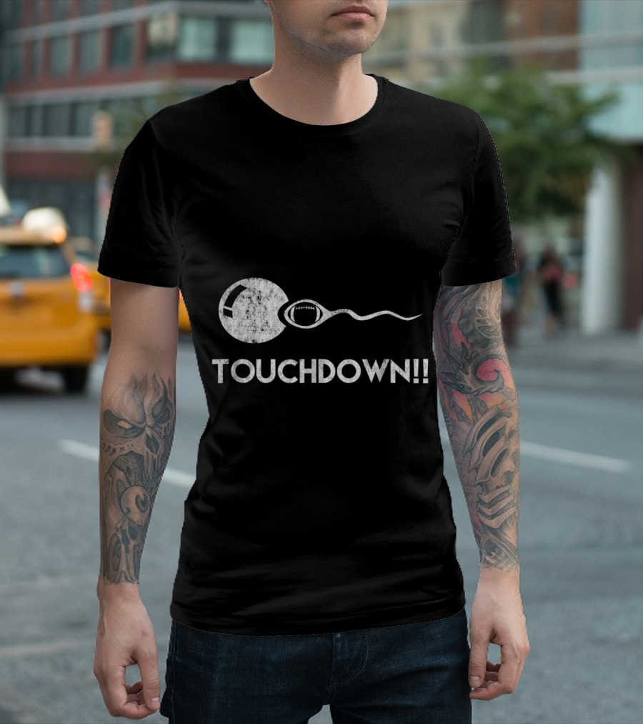 Touchdown Funny Football Sperm Concept T-Shirt