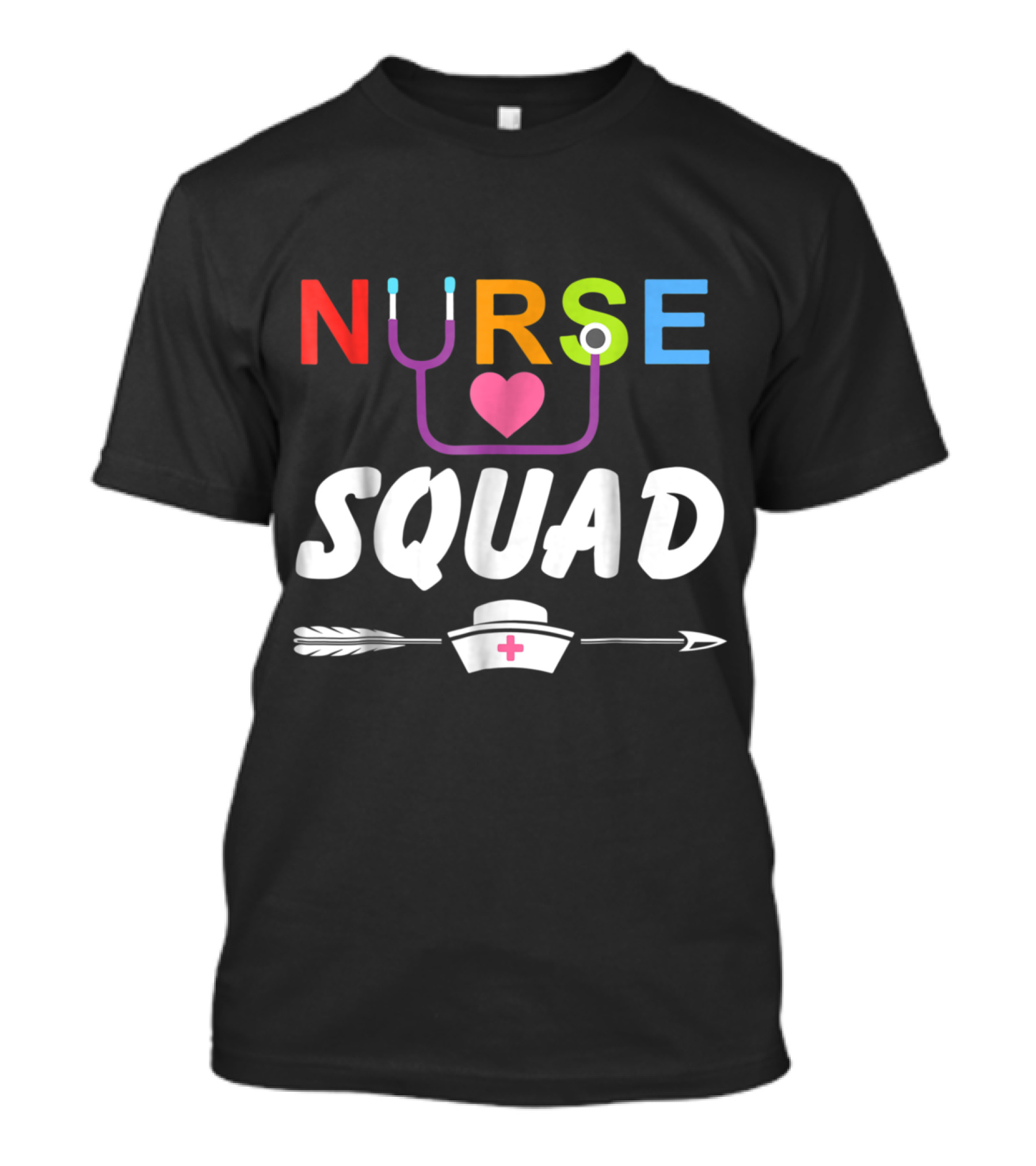 Nurse Squad Rainbow Stethoscope Heart Nurse Hat Arrow Funny Team T-Shirt