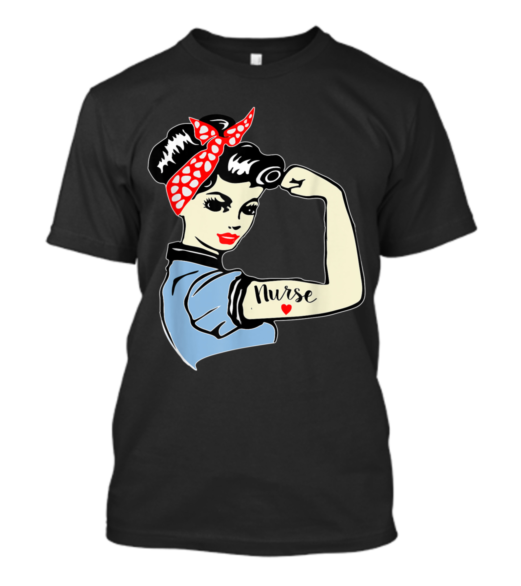 Nurse Strong Woman Warrior Love Nursing Empowerment Classic Rosie Riveter T-Shirt