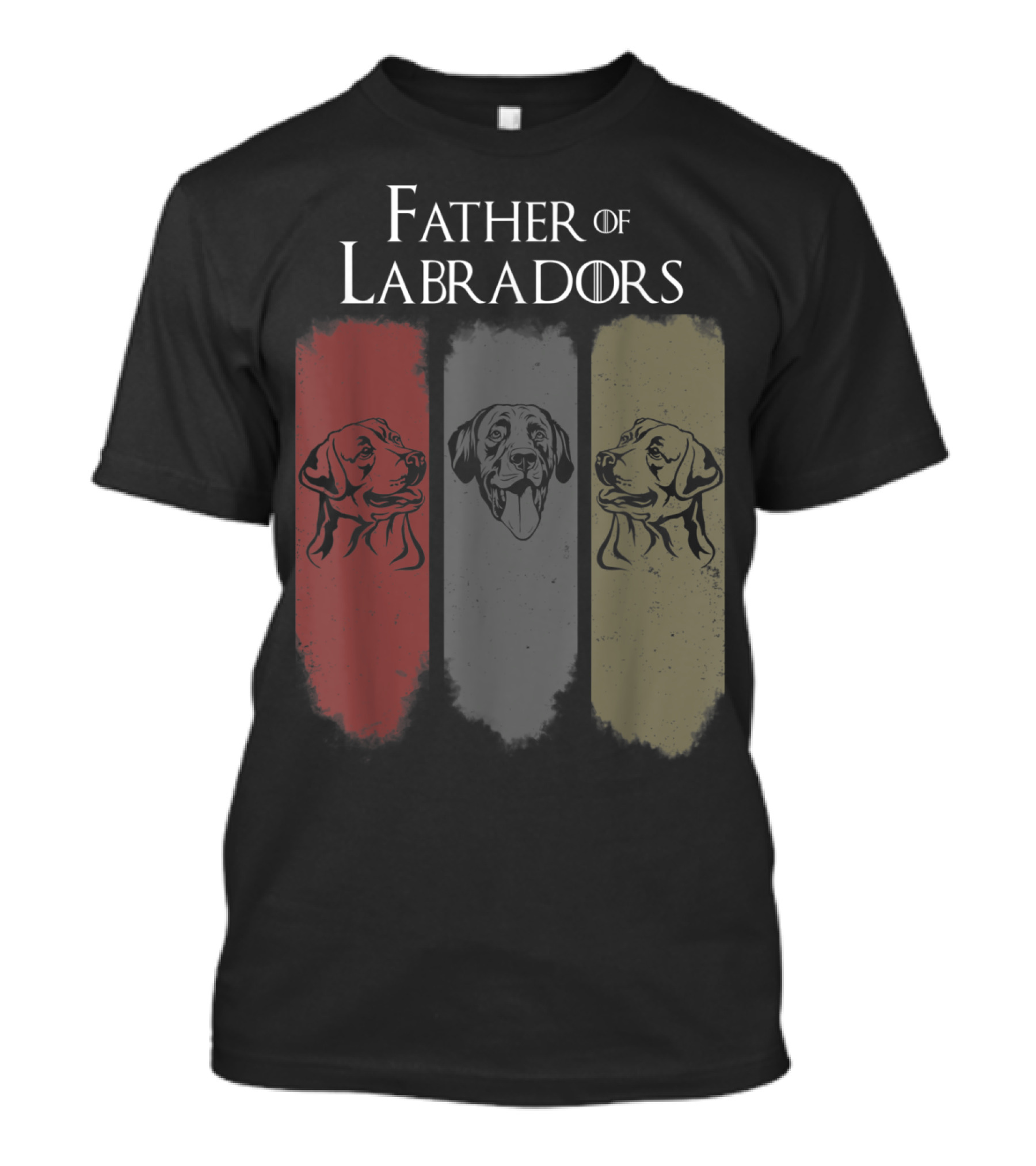 Father Of Labradors Game Of Thrones Dogs Red Gray Green T-Shirt